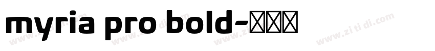 myria pro bold字体转换